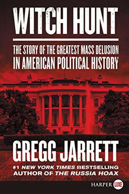 Witch Hunt: The Story of The Greatest Mass Delusion in American