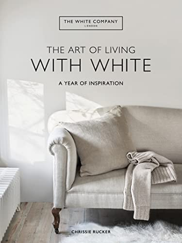 Art of Living with White: A Year of Inspiration