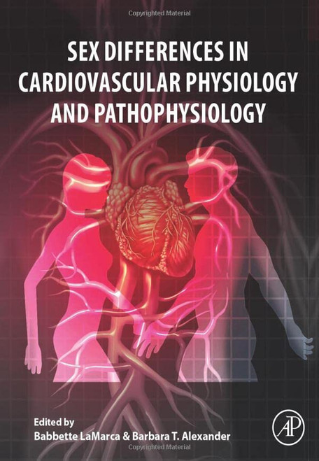 Sex Differences in Cardiovascular Physiology and Pathophysiology