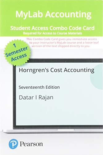 Horngren's Cost Accounting -- MyLab Accounting with Pearson eText