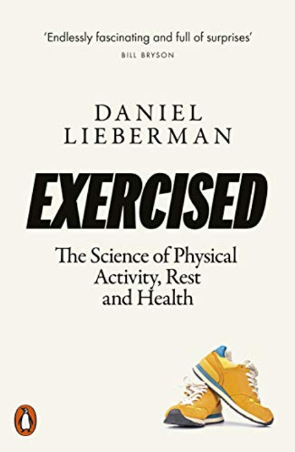Exercised: The Science of Physical Activity Rest and Health