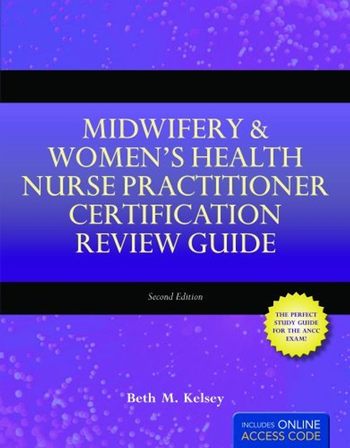 Midwifery and Women's Health Nurse Practitioner Certification Review Guide