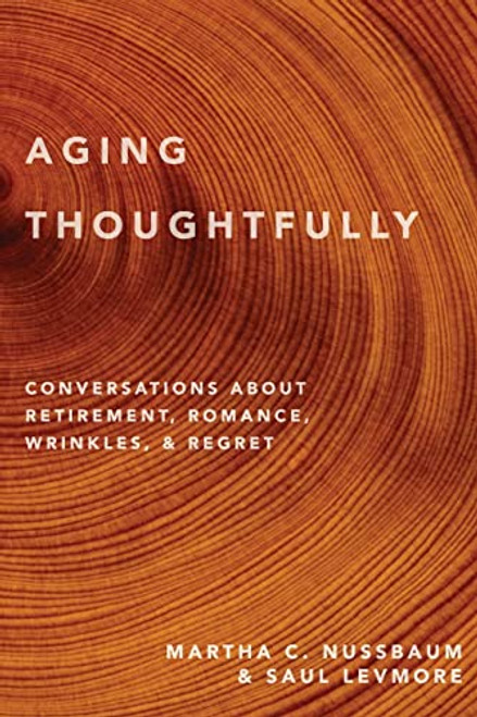 Aging Thoughtfully: Conversations about Retirement Romance Wrinkles