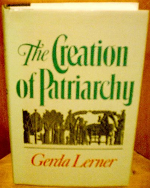 Creation of Patriarchy (Women and History)