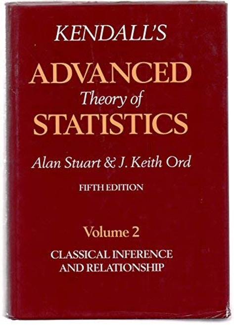 Kendall's Advanced Theory of Statistics volume 2