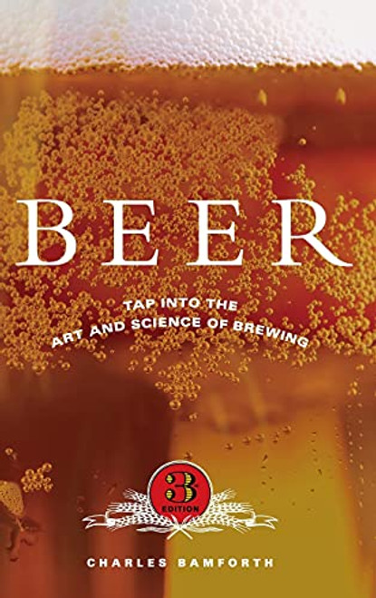 Beer: Tap into the Art and Science of Brewing