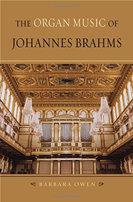 Organ Music of Johannes Brahms