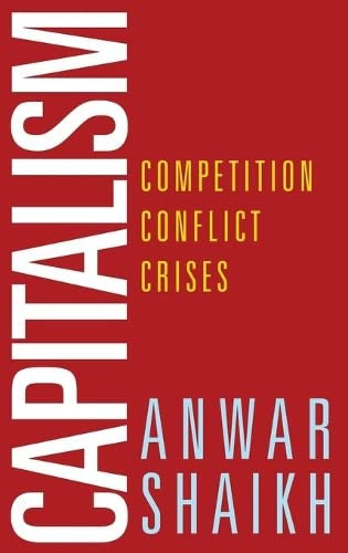Capitalism: Competition Conflict Crises
