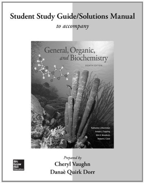 Student Study Guide/Solutions Manual for General Organic and Biochemistry