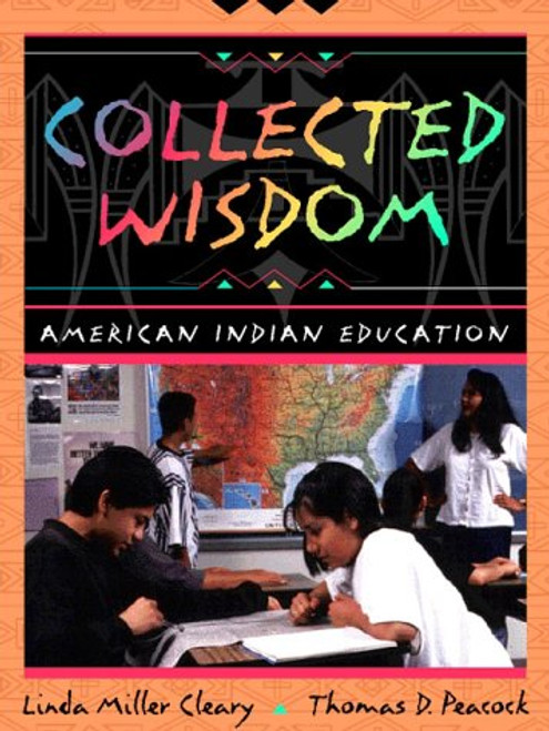 Collected Wisdom: American Indian Education