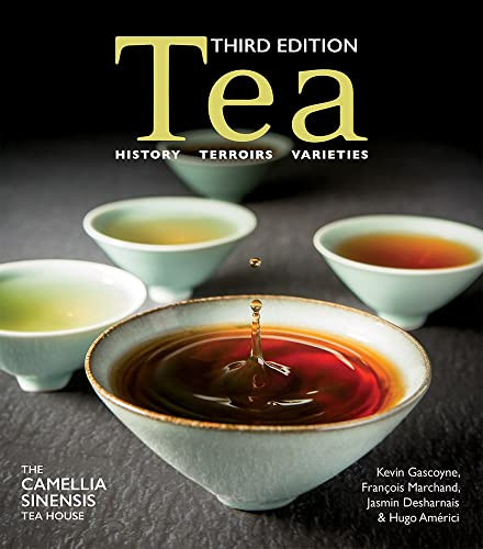 Tea: History Terroirs Varieties