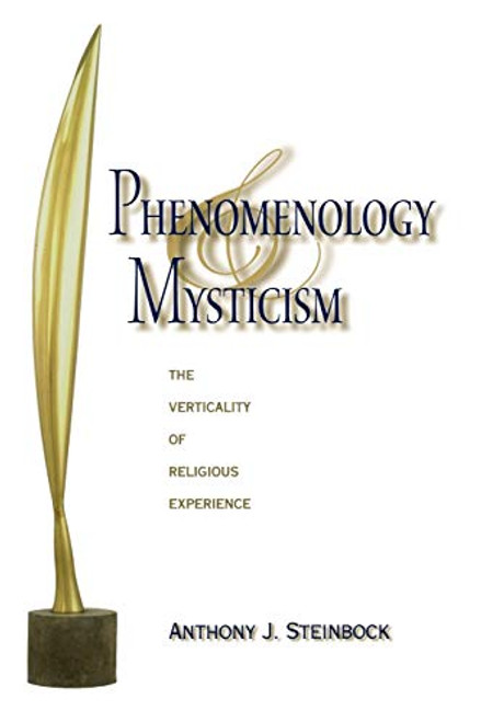 Phenomenology and Mysticism: The Verticality of Religious Experience