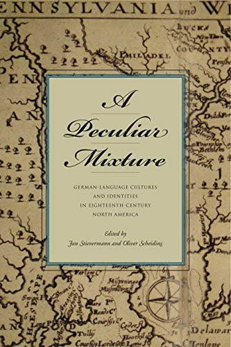 Peculiar Mixture: German-Language Cultures and Identities