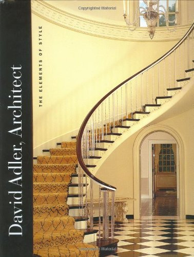 David Adler Architect: The Elements of Style