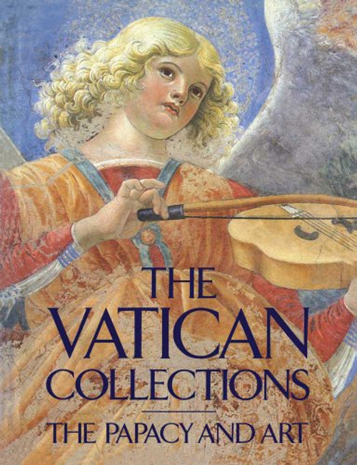 Vatican Collections: The Papacy and Art