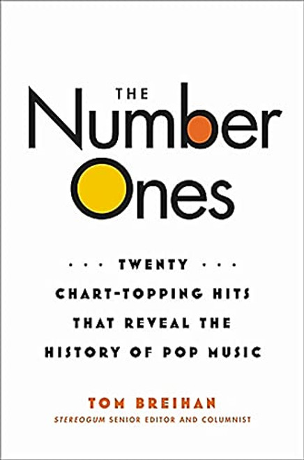 Number Ones: Twenty Chart-Topping Hits That Reveal the History