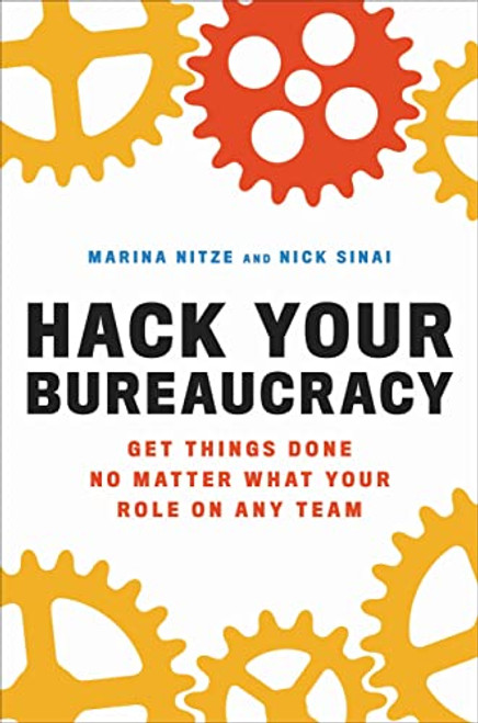 Hack Your Bureaucracy