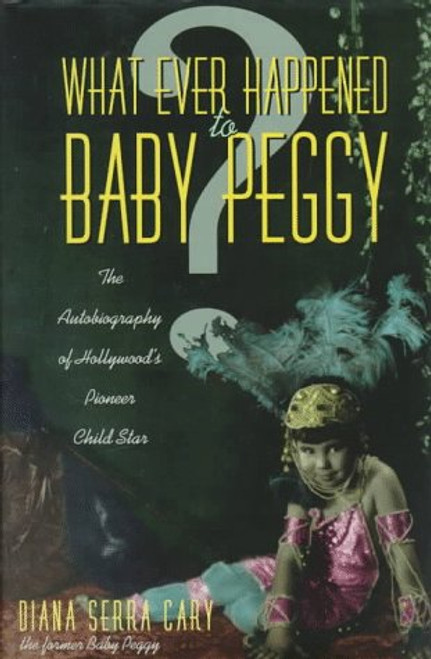 What Ever Happened to Baby Peggy