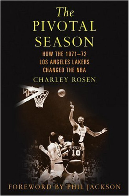 Pivotal Season: How the 1971--72 Los Angeles Lakers Changed