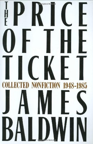 Price of the Ticket: Collected Nonfiction 1948-1985