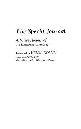 Specht Journal: A Military Journal of the Burgoyne Campaign