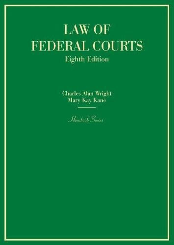 Law of Federal Courts (Hornbooks)