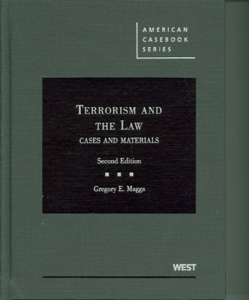 Terrorism and the Law: Cases and Materials 2d
