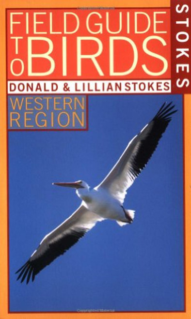 Stokes Field Guide to Birds: Western Region