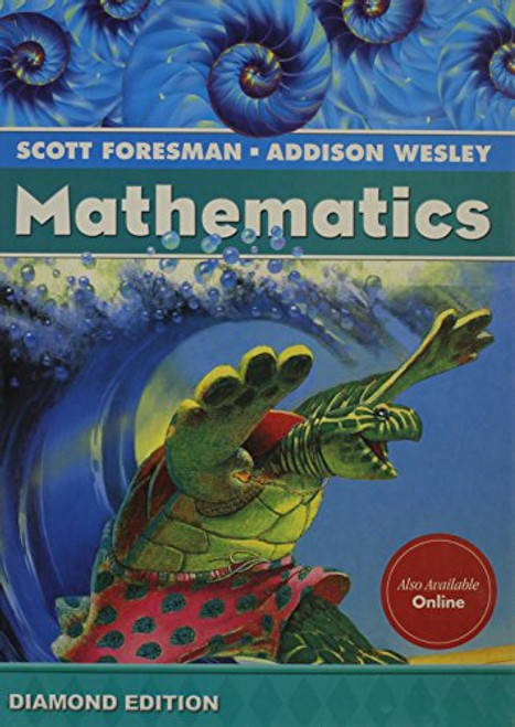 SCOTT FORESMAN ADDISON WESLEY MATH 2008 STUDENT EDITION GRADE 4