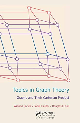 Topics in Graph Theory: Graphs and Their Cartesian Product