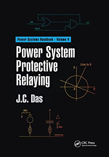 Power System Protective Relaying (Power Systems Handbook)