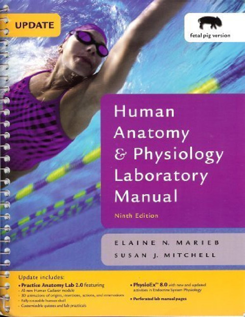 Human Anatomy And Physiology Laboratory Manual Fetal Pig Version