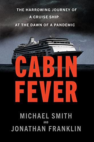 Cabin Fever: The Harrowing Journey of a Cruise Ship at the Dawn of a