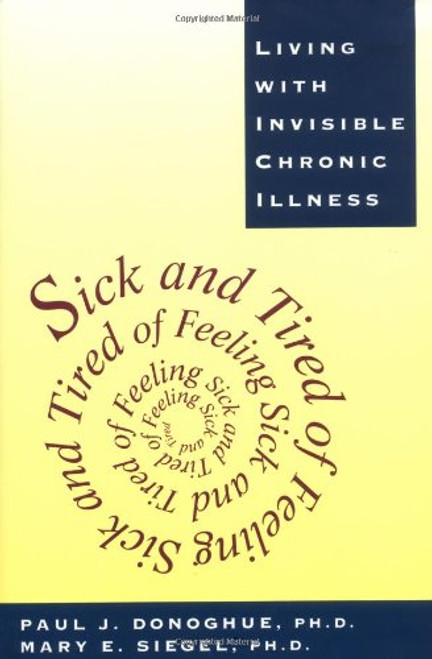 Sick and Tired of Feeling Sick and Tired