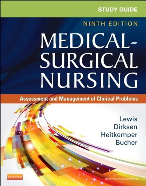 Study Guide for Medical-Surgical Nursing Assessment and Management of Clinical Problems (Study Guide for Medical-Surgical Nursing Assessment and Management of Clinical Problem)