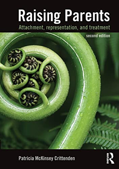 Raising Parents: Attachment Representation and Treatment