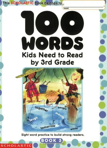 100 Words Kids Need to Read by 3rd Grade
