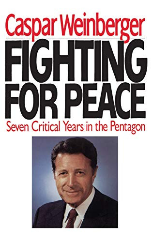 Fighting for Peace: Seven Critical Years in the Pentagon