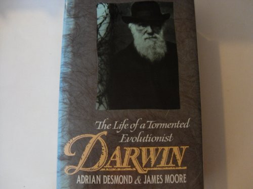 Darwin: The Life of a Tormented Evolutionist