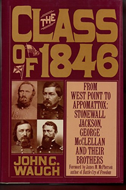 Class Of 1846: From West Point To Appomattox - Stonewall Jackson