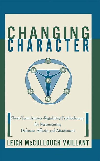 Changing Character: Short-term Anxiety-regulating Psychotherapy