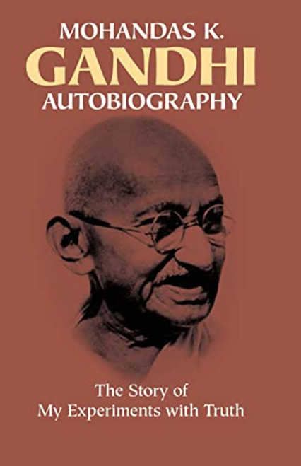 Mohandas K. Gandhi Autobiography