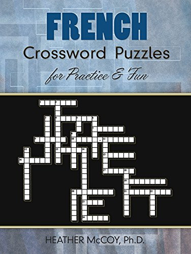 French Crossword Puzzles for Practice and Fun - Dover Language Guides