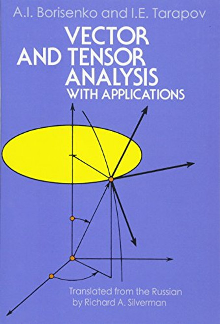 Vector and Tensor Analysis with Applications