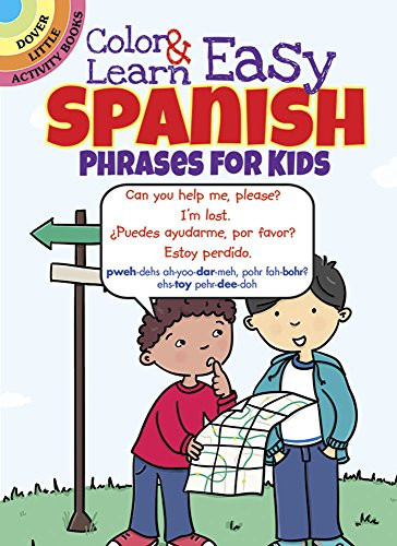 Color & Learn Easy Spanish Phrases for Kids - Dover Little Activity