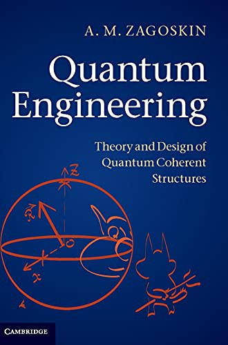 Quantum Engineering: Theory and Design of Quantum Coherent Structures