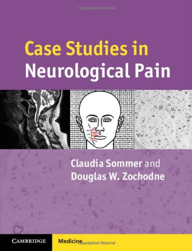 Case Studies in Neurological Pain (Case Studies in Neurology)