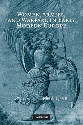Women Armies and Warfare in Early Modern Europe