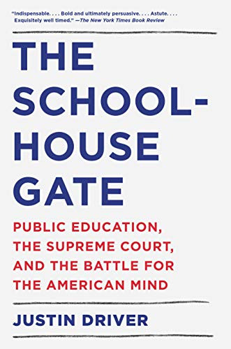 Schoolhouse Gate: Public Education the Supreme Court