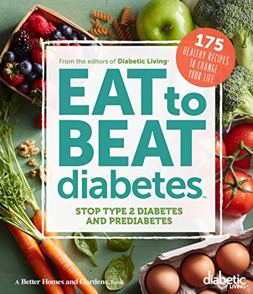 Diabetic Living Eat to Beat Diabetes